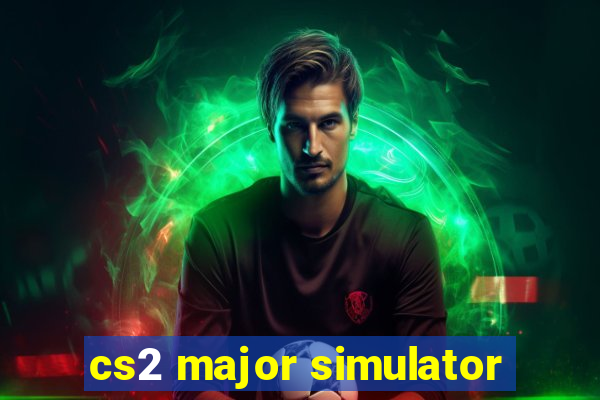 cs2 major simulator